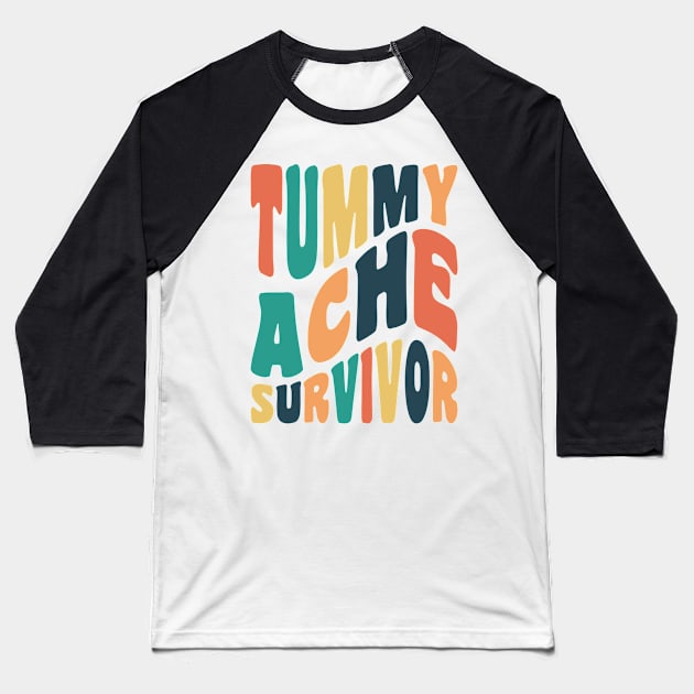 Tummy Ache Survivor Retro Typography Baseball T-Shirt by ObscureDesigns